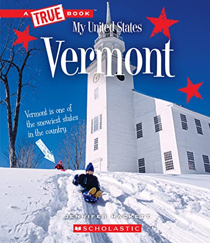 Vermont (A True Book: My United States)