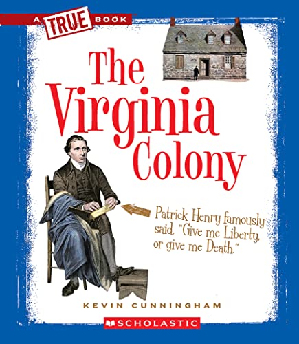 The Virginia Colony (A True Book: The Thirteen Colonies) (A True Book (Relaunch))