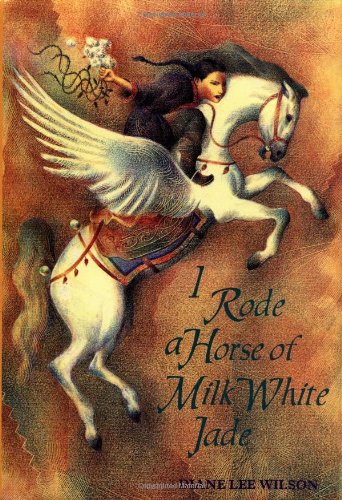 I Rode A Horse Of Milk White Jade