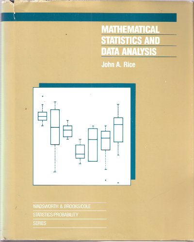 Mathematical Statistics and Data Analysis (The Wadsworth & Brooks/Cole statistics/probability series)