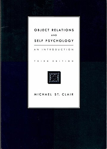 Object Relations and Self Psychology: An Introduction