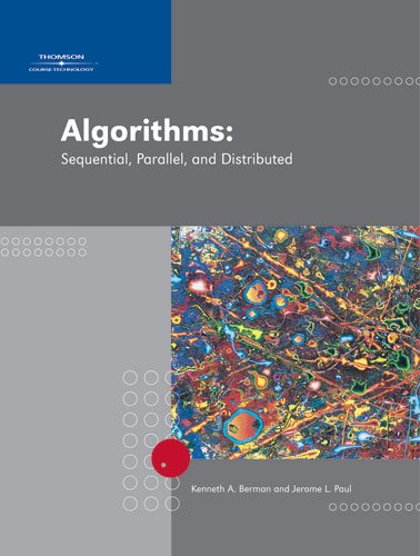 Algorithms: Sequential, Parallel, And Distributed