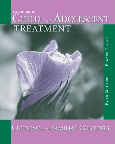 Casebook in Child and Adolescent Treatment: Cultural and Familial Contexts (Children & Adolescents)