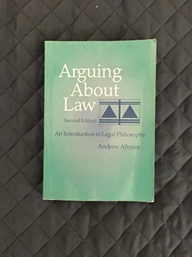 Arguing About Law: An Introduction to Legal Philosophy