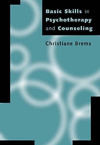 Basic Skills in Psychotherapy and Counseling (Skills, Techniques, & Process)