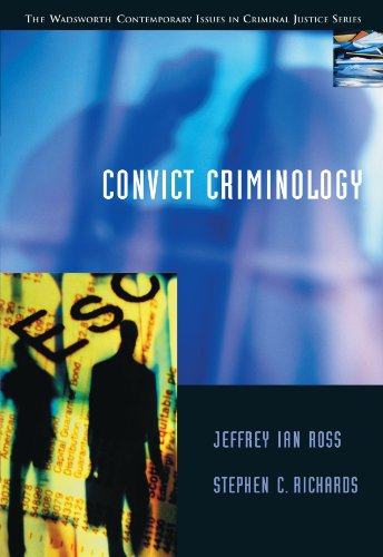 Convict Criminology: The Wadsworth Contemporary Issues in Criminal and Justice Series