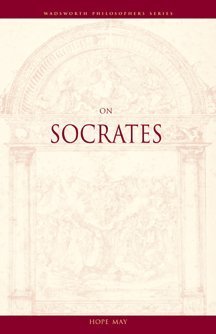 On Socrates (Wadsworth Philosophers Series)