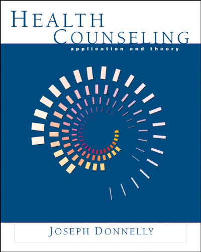 Health Counseling: Application and Theory (HSE 255 Health Problems & Prevention)