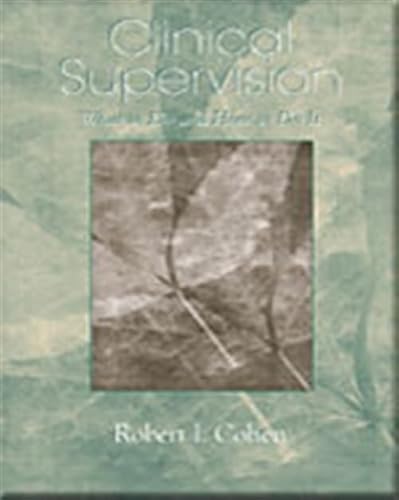Clinical Supervision: What to Do and How to Do It