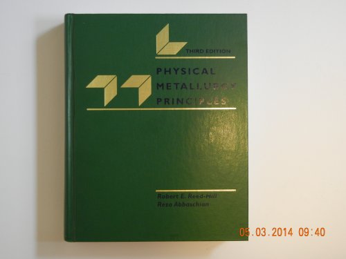 Physical Metallurgy Principles (The Pws-Kent Series in Engineering)