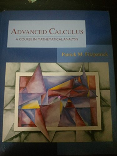 Advanced Calculus: A Course in Mathematical Analysis
