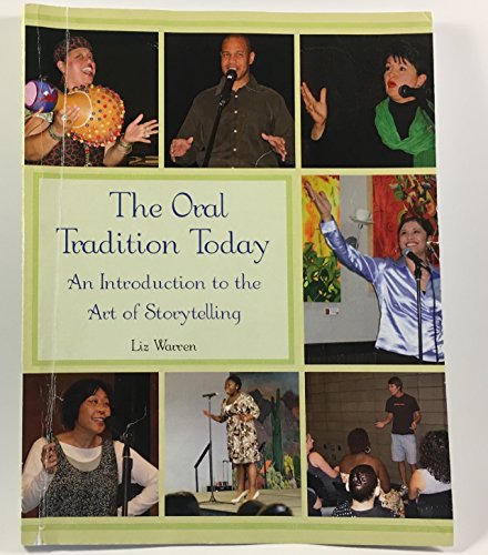 The Oral Tradition Today: An Introduction to the Art of Storytelling