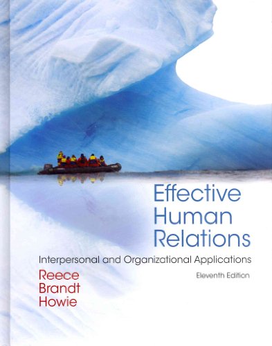 Effective Human Relations: Interpersonal and Organizational Applications (Available Titles CourseMate)