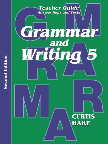 Grammar and Writing 5 (Stephen Hake Grammar)