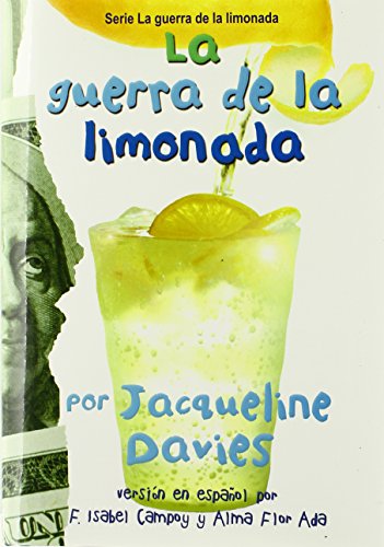 La guerra de la limonada / The Lemonade War (Spanish Edition)
