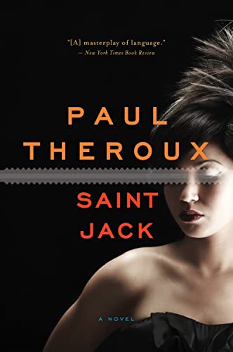 Saint Jack: A Darkly Comic Literary Novel of Crime, Politics, and Ambition in Singapore