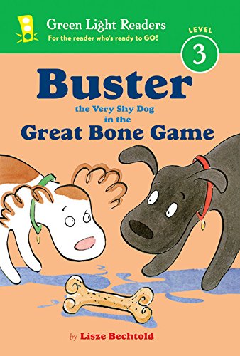 Buster the Very Shy Dog and the Great Bone Game (Green Light Readers, Level 3)