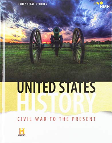 Hmh Social Studies United States History: Civil War to the Present: Student Edition 2018