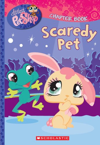 Littlest Pet Shop Chapter Book #2: Scaredy Pet