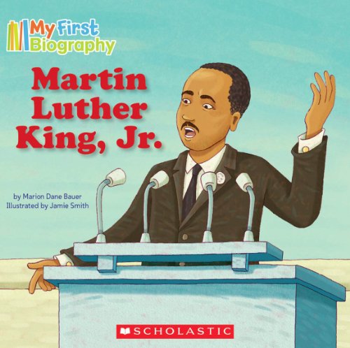 My First Biography: Martin Luther King, Jr.