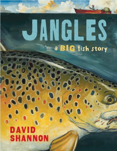 Jangles: A Big Fish Story: A Big Fish Story