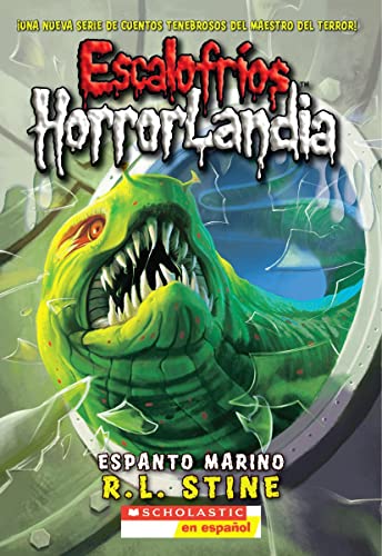 Escalofríos HorrorLandia #2: Espanto marino: (Spanish language edition of Goosebumps HorrorLand #2: Creep from the Deep) (2) (Spanish Edition)