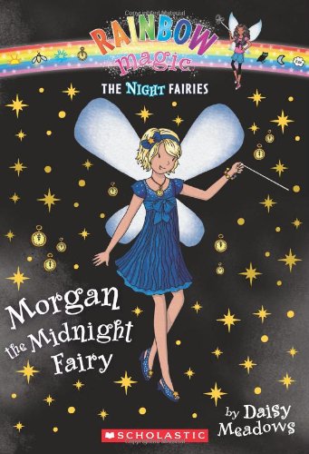 Morgan the Midnight Fairy (Rainbow Magic Night Fairies #4)