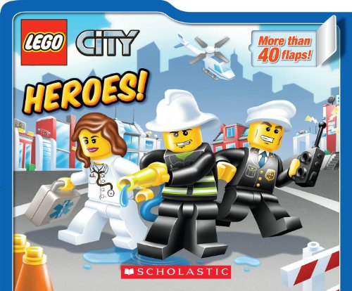 Heroes! (LEGO City: Lift-the-Flap Board Book): Lift-the-Flap Board Book