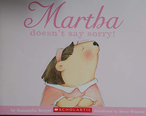 Martha doesn't say sorry!