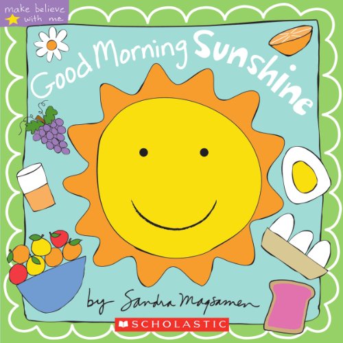 Good Morning, Sunshine! (Make Believe With Me)