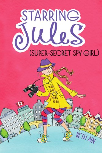 Starring Jules #3: Starring Jules (super-secret spy girl)