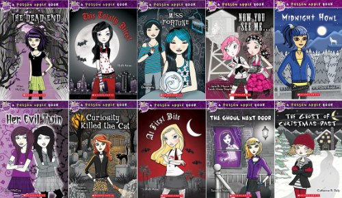 Poison Apple Books: Complete 10 Book Set Includes: The Dead End, This Totally Bites!, Her Evil Twin, Miss Fortune, Now You See Me…, Midnight Howl, Curiosity Killed the Cat, At First Bite, The Ghoul Next Door, The Ghost of Christmas Past (Poison Apple)
