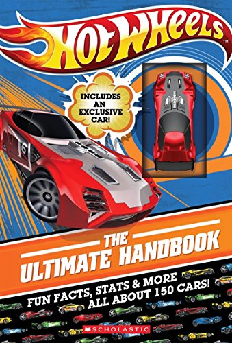 Hot Wheels : the Ultimate Handbook, Fun Facts, Stats & More All About 150 Cars