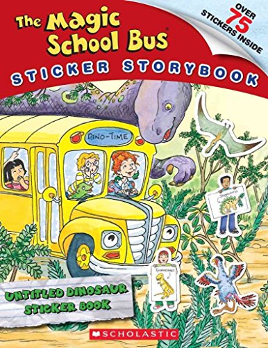 Magic School Bus: Dinosaur Rescue (Magic School Bus Sticker Storybook)