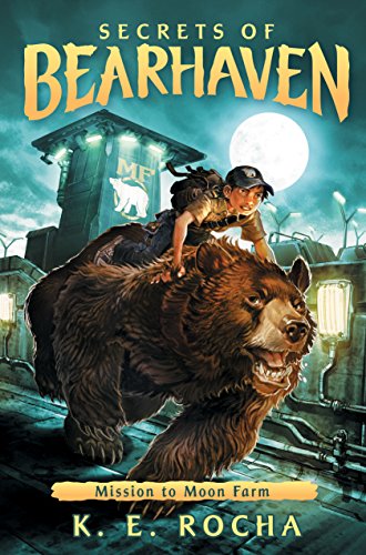 Mission to Moon Farm (Secrets of Bearhaven #2) (2)