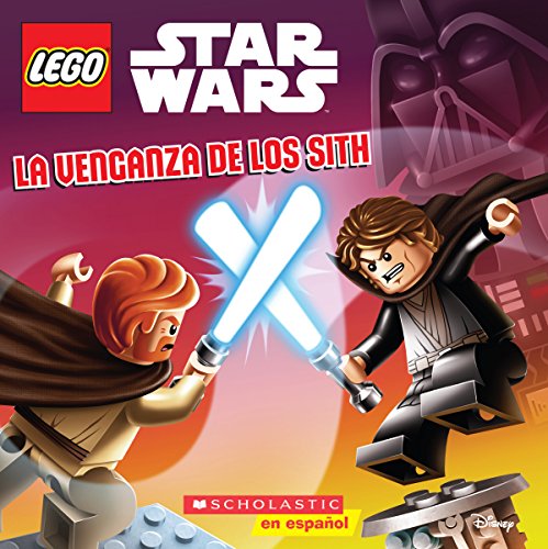 La Lego Star Wars: La venganza de los sith (Revenge of the Sith) (Spanish Edition)