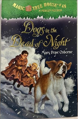 Dogs in the Dead of Night: Magic Tree House A Merlin Mission #46