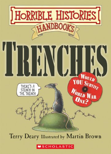 Horrible Histories Handbook: Trenches: Would You Survive World War One?