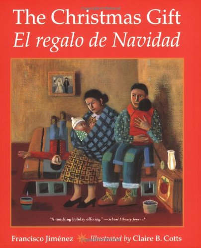 The Christmas Gift/ El Regalo De Navidad (English and Spanish Edition)