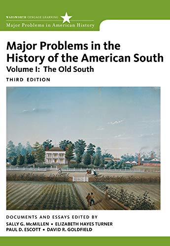 Major Problems in the History of the American South, Volume 1 (Major Problems in American History Series)