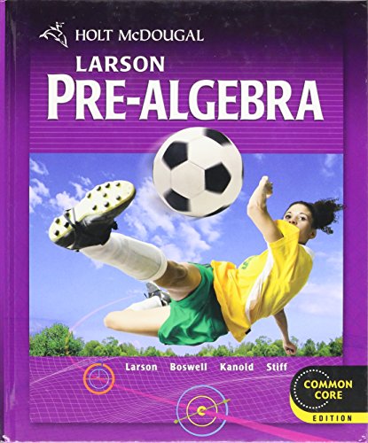 Larson Pre-Algebra: Common Core Edition