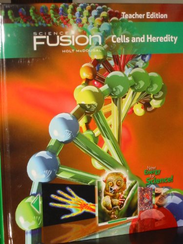 Teacher Edition Grades 6-8 2012: Module A: Cells and Heredity (ScienceFusion)