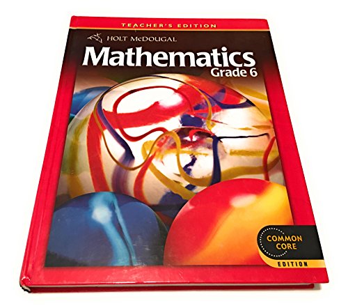 Holt McDougal Mathematics: Teacher's Edition Grade 6 2012