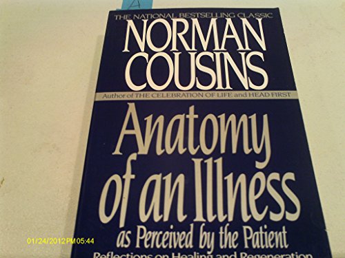 Anatomy of an Illness: As Perceived by the Patient - Reflections on Healing and Regeneration