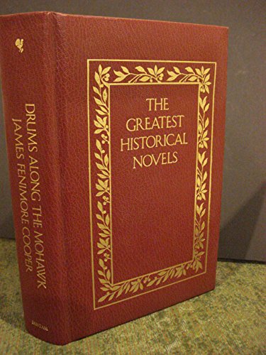 Drums Along the Mohawk (The Greatest Historical Novels)