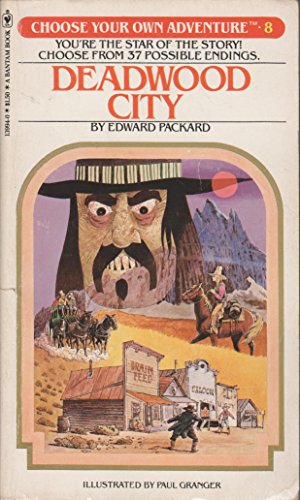 Deadwood City (Choose Your Own Adventure, No. 8)