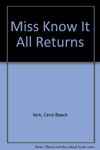 Miss Know It All Returns