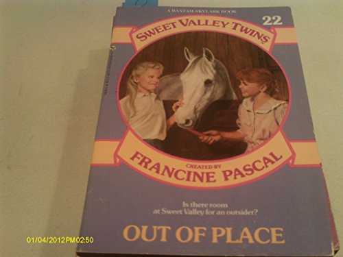 Out of Place (Sweet Valley Twins, No. 22)