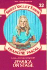 JESSICA ON STAGE (Sweet Valley Twins)