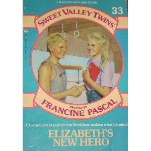 ELIZABETH'S NEW HERO (Sweet Valley Twins)